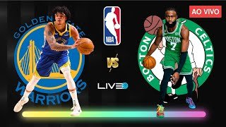 GOLDEN STATE WARRIORS x BOSTON CELTICS - NBA AO VIVO l GUI SANTOS vs Jaylen Brown