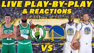 Boston Celtics vs Golden State Warriors | Live Play-By-Play & Reactions