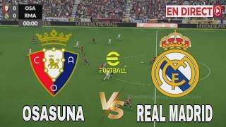 🔴EN DIRECT Real Madrid vs Osasuna | Liga 2026 | Simulation du match d'aujourd'hui