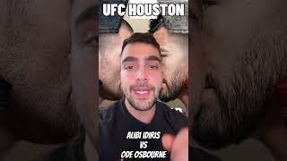 Ode Osbourne vs Alibi Idiris - UFC Houston