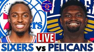 Philadelphia 76ers vs New Orleans Pelicans Live Stream Play-By-Play & Scoreboard