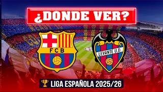 🔴 Barcelona vs. Levante – ¿Dónde ver? 🏆 LaLiga Española 2025/26 ⚽