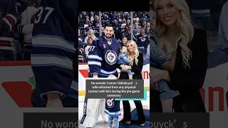 No wonder Connor Hellebuyck’s wife refrained from any physical contact with him