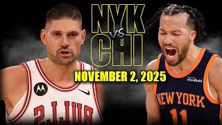 New York Knicks vs Chicago Bulls Full Game Highlights - November 2, 2025 | NBA Season