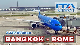 ITA AIRWAYS Airbus A330-900neo flight Bangkok to Rome [Nov 2025]