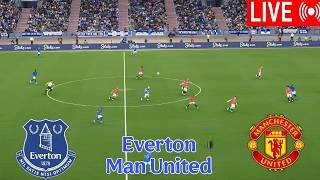 🔴 LIVE : EVERTON VS MANCHESTER UNITED PREMIER LEAGUE 2026 FULL VIDEOGAME EFOOTBALL SIMULATION