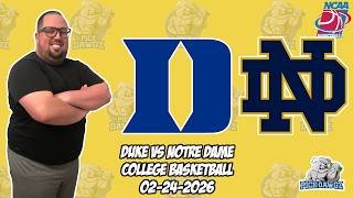 Duke vs Notre Dame 2/24/26 Free College Basketball Picks and Predictions | NCAAB Pick