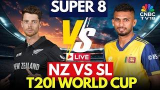 🔴Sri Lanka Vs New Zealand LIVE Match Today: ICC T20 WC Super 8 Match Score | Pathum Nissanka | N18G