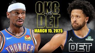 Oklahoma City Thunder vs Detroit Pistons Full Game Highlights - March 15, 2025 | NBA Regular Season