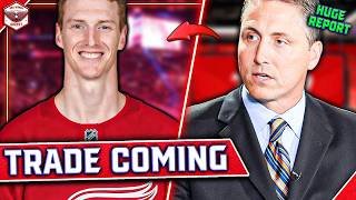 Insider Drops BOMBSHELL Red Wings Trade Report...