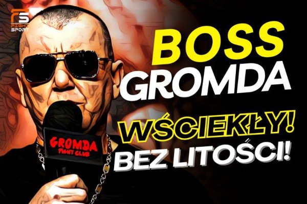 Wściekły Boss GROMDY! Mariusz Grabowski nie przebierał w słowach!