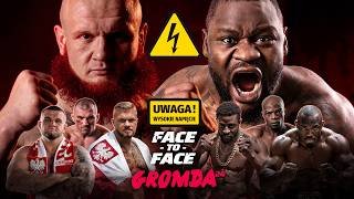 GROMDA 24: FACE to FACE (Uwaga! Podwyższone ryzyko)