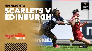 HIGHLIGHTS: Scarlets v Edinburgh | Guinness PRO14 Rainbow Cup Round 6
