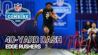 Edge Rushers Run the 40-Yard Dash at 2026 NFL Combine