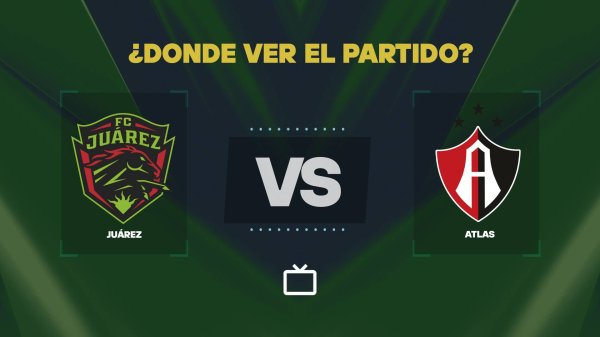 ¿Qué canal pasa Juárez vs Atlas hoy: dónde ver y EN VIVO la Liga MX