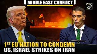 Huge! Spain’s PM Pedro Sanchez condemns US-Israel war on Iran calls it a breach of international law