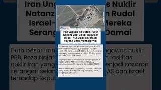 Duta Besar Iran Beberkan Serangan ke Fasilitas Nuklir Natanz Usai Rapat Dewan Gubernur IAEA