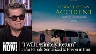 Director Jafar Panahi on Deadly Iran Protests & Filmmaking Under Censorship