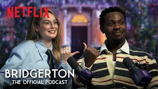 Saying Goodbye to a Beloved Bridgerton Character | Bridgerton: The Official Podcast | Ep. 4