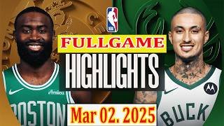 Milwaukee Bucks vs Boston Celtics FULLGAME Mar 02.2025 Highlights | NBA