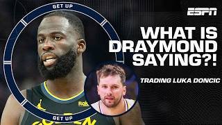 WHY is Draymond Green bringing up Nico Harrison trading Luka Doncic a YEAR later!? 😬 | Get Up