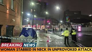 WOMAN STABBED IN THE NECK IN UNPROVOKED ATTACK IN BIRMINGHAM