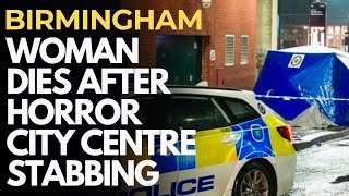 BIRMINGHAM STAB VICTIM DIES IN HOSPITAL; suspect now charged with murder after 'unprovoked attack'
