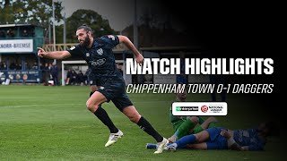 Match Highlights | Chippenham Town 0-1 Daggers | Enterprise NLS
