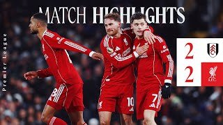 Highlights: Fulham 2-2 Liverpool | Wirtz & Gakpo Score But Reds Concede Late Equaliser