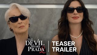 The Devil Wears Prada 2 | Teaser Trailer