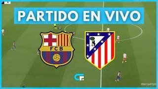 ✅ Barcelona vs Atlético de Madrid [En Vivo] 🏆 Copa del Rey - Semifinales