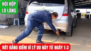 Nhiều xe ôtô RỚT ĐĂNG KIỂM vì lý do này - HỒI HỘP LO LẮNG sợ rớt đăng kiểm.