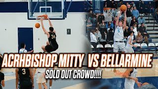 Mitty vs Bellarmine | The 408 WCAL Battle in a SOLD OUT Crowd!!