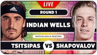 TSITSIPAS vs SHAPOVALOV • ATP Indian Wells 2026 • LIVE Tennis Watchalong