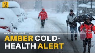 Manchester faces -6 temperatures as new amber cold-health alert issued