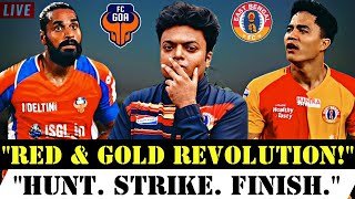 East Bengal Vs FC Goa Match Live Reaction & Watch Along|| Indian Super League Live 🔥