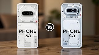 Nothing Phone 3a Vs Nothing Phone 4a