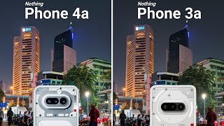 Nothing Phone 4a vs Nothing Phone 3a Camera Test Comparison 