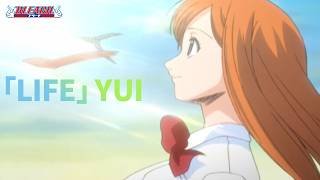 【期間限定】TVアニメ『BLEACH』ED映像｜「LIFE」YUI