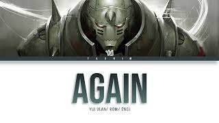 Yui [Again] Fullmetal Alchemist: Brotherhood Opening 1 [Kan/Rom/Eng Lyrics]