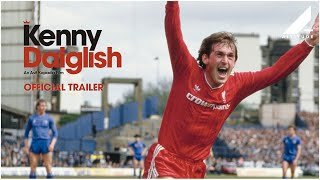 Kenny Dalglish | Official trailer 🎥🔴