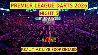 Premier League Darts 2026 Live Scores | Today Night 5 Matches