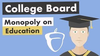 The College Board Monopoly on Education
