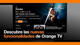 Descubre las nuevas funcionalidades de Orange TV