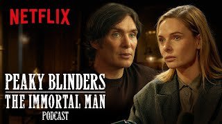 Peaky Blinders: The Immortal Man Podcast | Official Trailer | AfricaOnNetflix