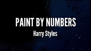 Paint by Numbers- Harry Styles (Lyrics)