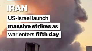 US-Israel launch massive strikes on Iran as war enters fifth day • FRANCE 24 English