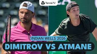 Grigor Dimitrov vs Terence Atmane Match Highlights | Indian Wells 2026