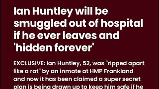 😂IAN HUNTLEY SMUGGLED OUT SECRETLY! OHHhh SHUSH! NEW MASTER PLAN FOR CHILD KILLER 