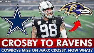 🚨 Maxx Crosby Traded To Ravens | DETAILS On How Close Cowboys Came + What Dallas Does Now